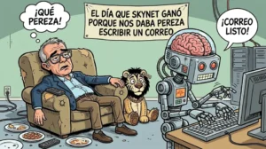 El día que Skynet ganó porque nos daba pereza escribir un correo